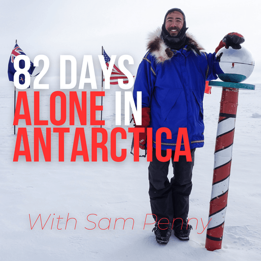 82 Days to the South Pole: How Aaron Linsdau Turned Ordinary into Extraordinary - Sam Penny | Keynote Speaker, Podcast Host, Mentor