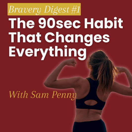 Build Brave Muscle in Just 90 Seconds a Day - Sam Penny | Keynote Speaker, Podcast Host, Mentor