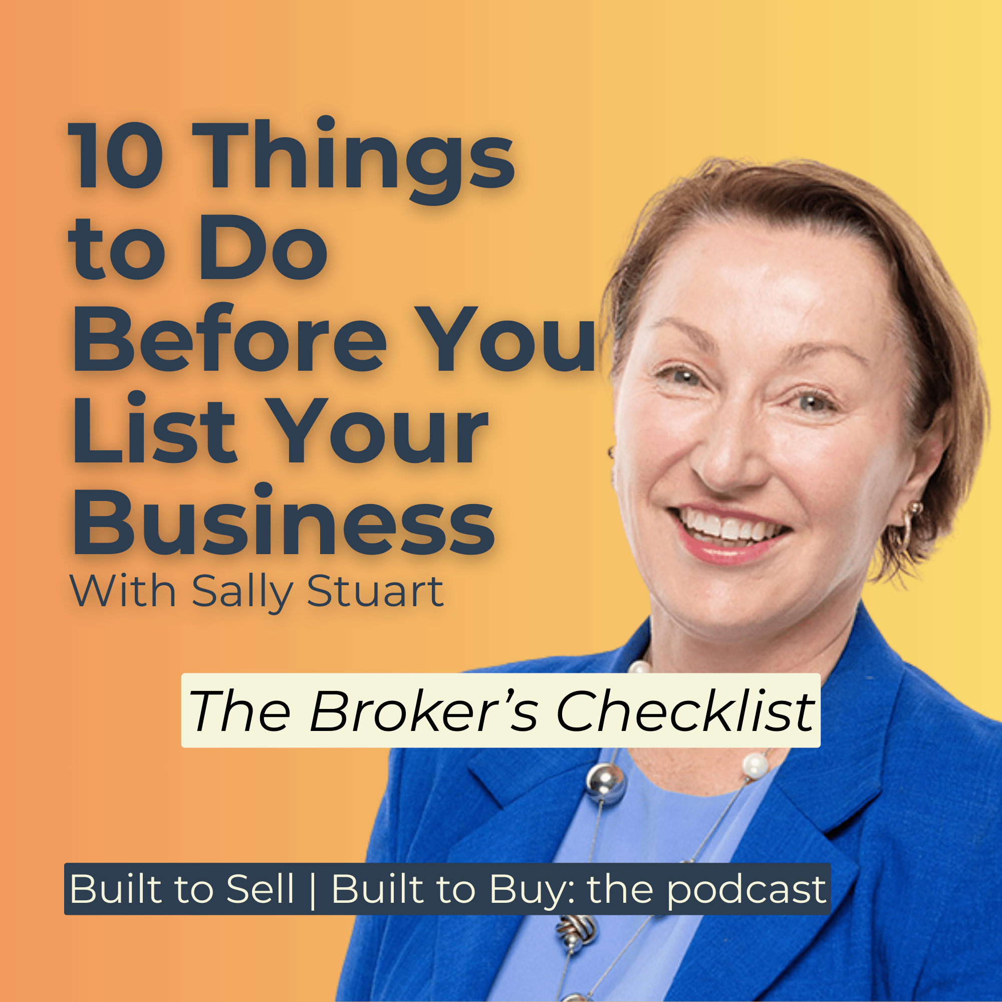 10 Things to Do Before You Sell Your Business: The Ultimate Broker + Coach Checklist - Sam Penny | Podcast | Keynote | Mentor