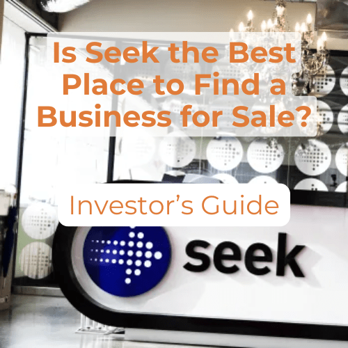 Is Seek the Best Place to Find a Business for Sale? What Investors Need to Know - Sam Penny | Business Coach for Owners & Investors