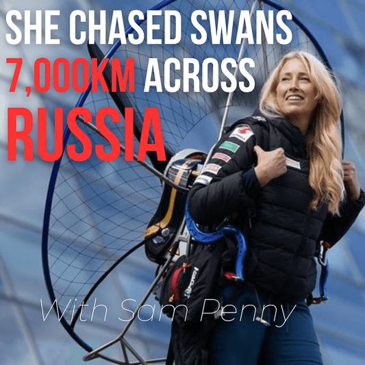 Sacha Dench: The Human Swan's Impossible 7,000km Flight - Sam Penny | Keynote Speaker, Podcast Host, Mentor