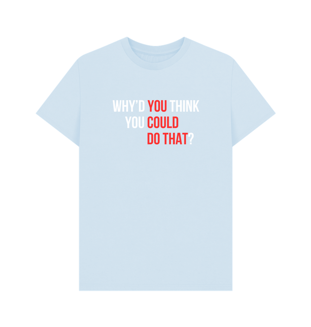 You Could Do That tee - Sam Penny | Business Coach for Owners & Investors