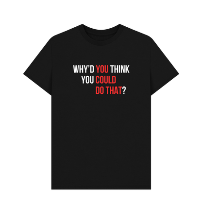 You Could Do That tee - Sam Penny | Business Coach for Owners & Investors
