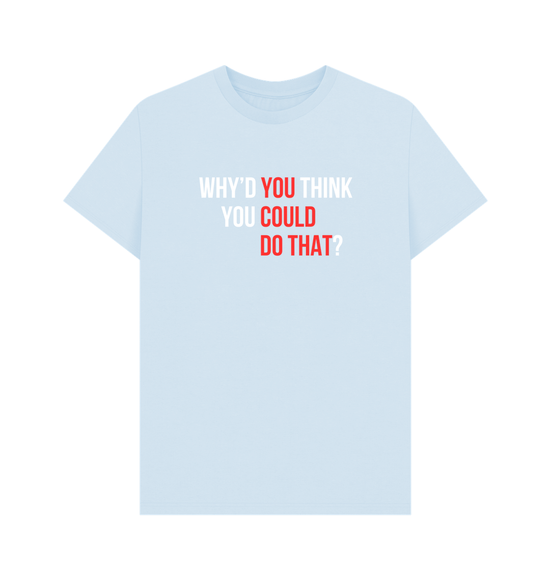 You Could Do That tee - Sam Penny | Business Coach for Owners & Investors