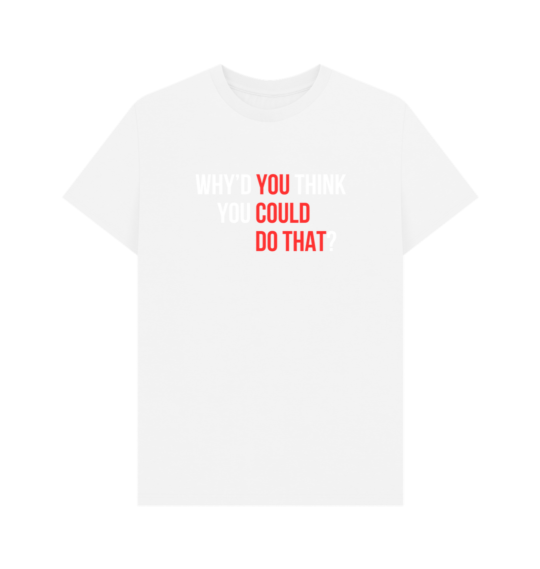 You Could Do That tee - Sam Penny | Business Coach for Owners & Investors