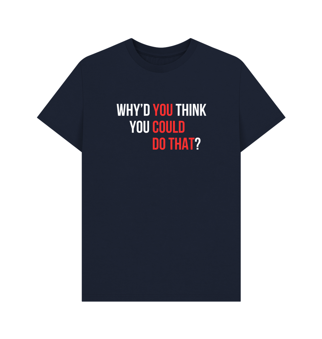 You Could Do That tee - Sam Penny | Business Coach for Owners & Investors