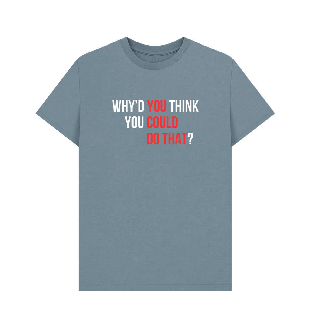 You Could Do That tee - Sam Penny | Business Coach for Owners & Investors