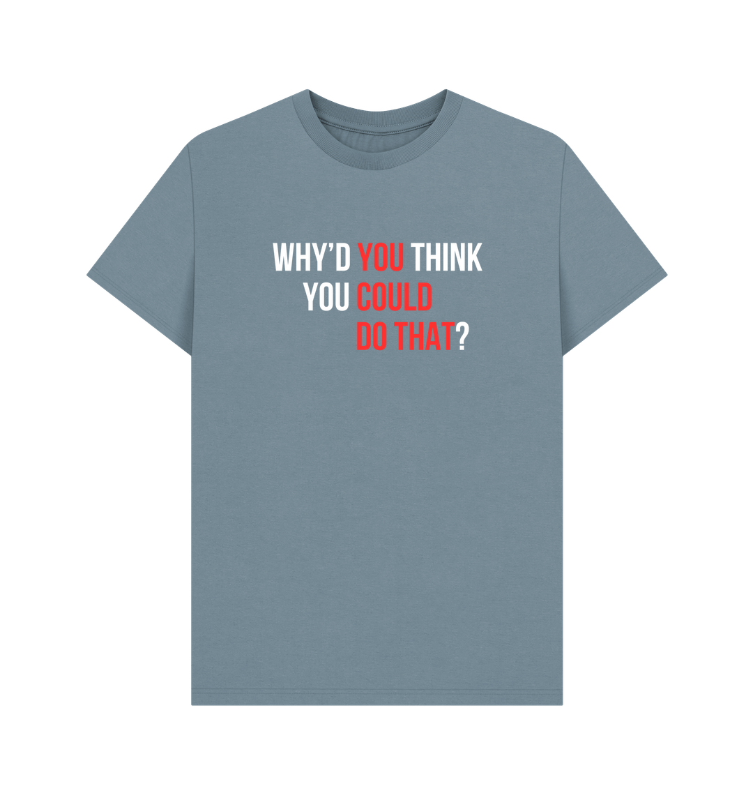 You Could Do That tee - Sam Penny | Business Coach for Owners & Investors